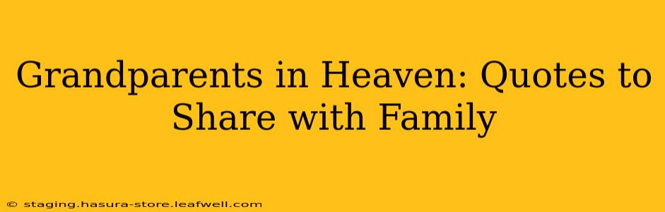 Grandparents in Heaven: Quotes to Share with Family