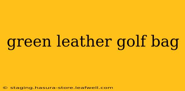 green leather golf bag