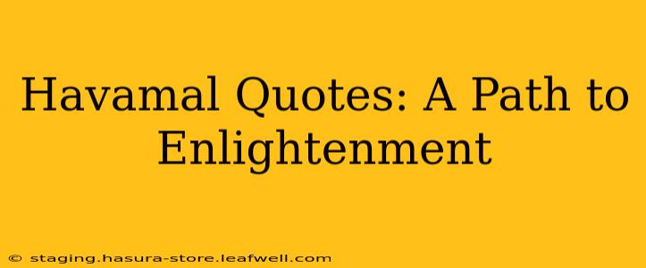 Havamal Quotes: A Path to Enlightenment