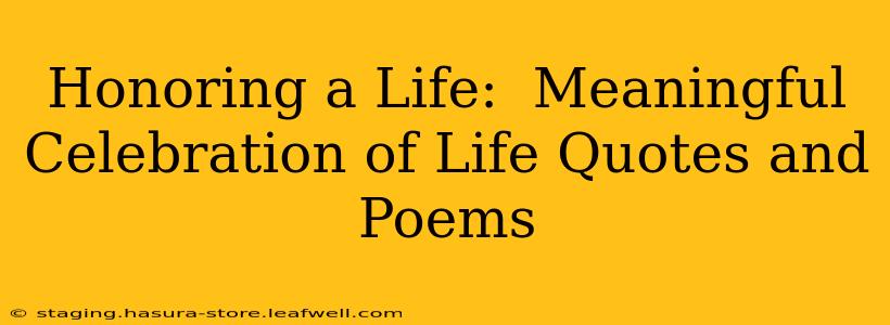 Honoring a Life:  Meaningful Celebration of Life Quotes and Poems