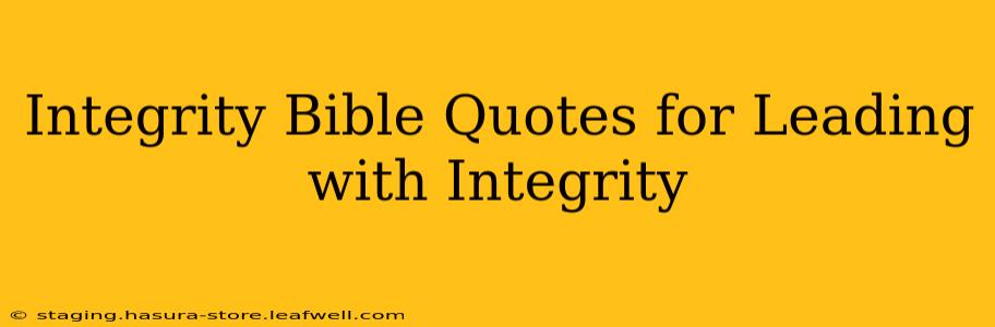 Integrity Bible Quotes for Leading with Integrity