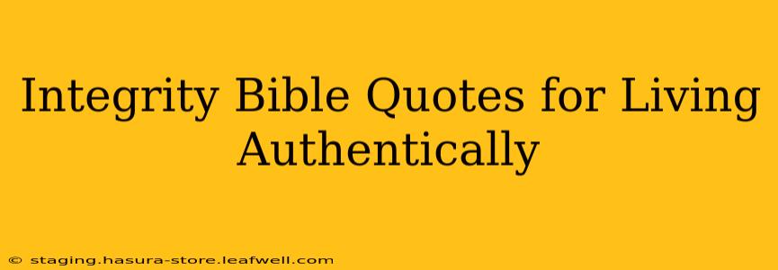 Integrity Bible Quotes for Living Authentically