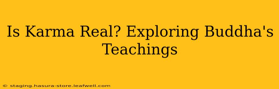Is Karma Real? Exploring Buddha's Teachings