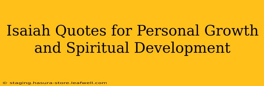 Isaiah Quotes for Personal Growth and Spiritual Development