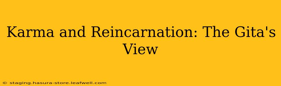 Karma and Reincarnation: The Gita's View