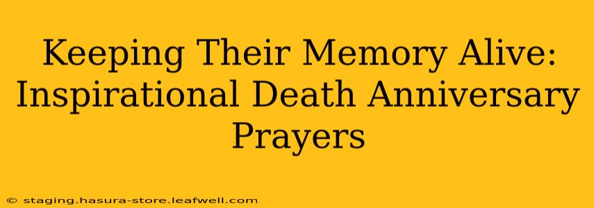 Keeping Their Memory Alive: Inspirational Death Anniversary Prayers