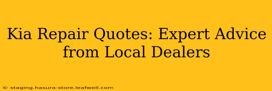 Kia Repair Quotes: Expert Advice from Local Dealers