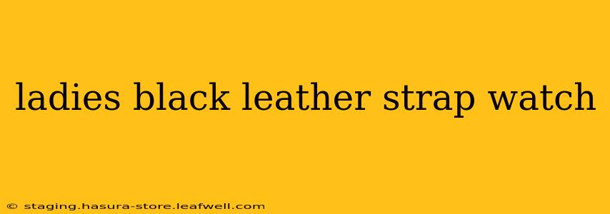 ladies black leather strap watch
