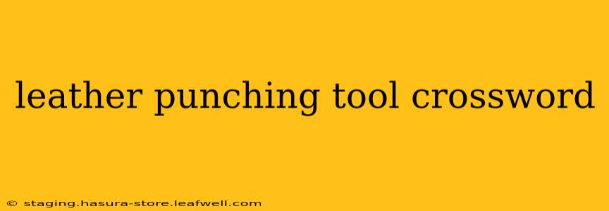 leather punching tool crossword