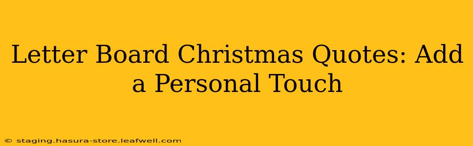 Letter Board Christmas Quotes: Add a Personal Touch