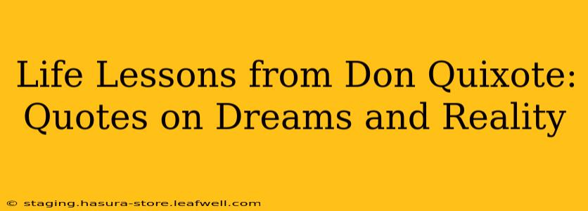 Life Lessons from Don Quixote: Quotes on Dreams and Reality