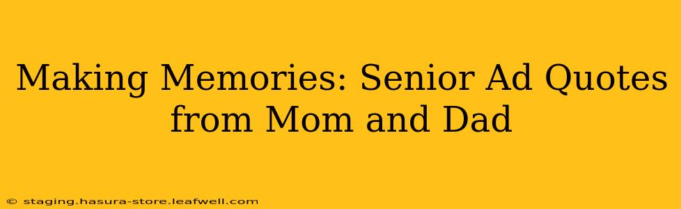 Making Memories: Senior Ad Quotes from Mom and Dad