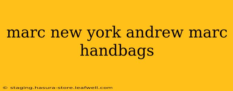marc new york andrew marc handbags