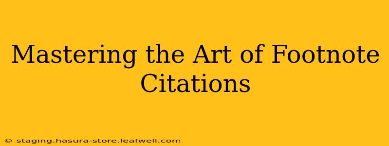 Mastering the Art of Footnote Citations