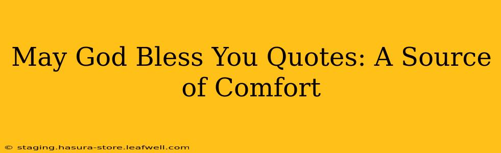 May God Bless You Quotes: A Source of Comfort