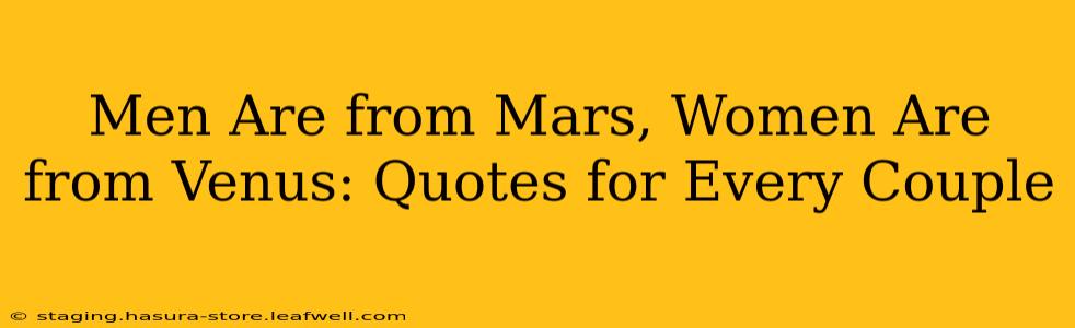 Men Are from Mars, Women Are from Venus: Quotes for Every Couple