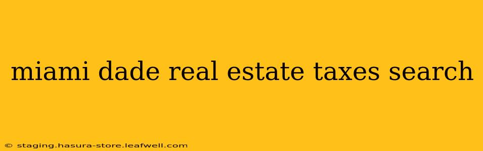 miami dade real estate taxes search