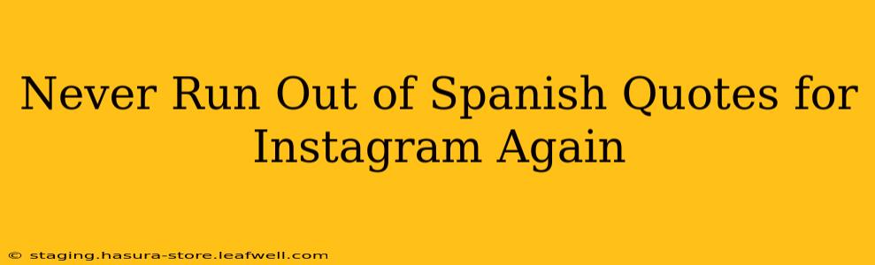 Never Run Out of Spanish Quotes for Instagram Again