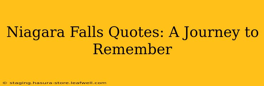 Niagara Falls Quotes: A Journey to Remember