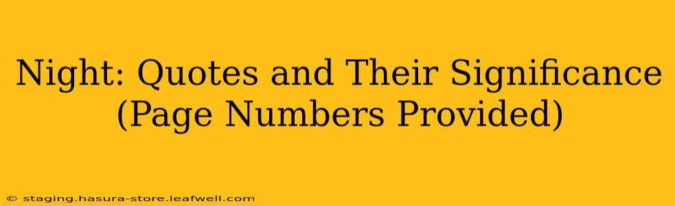 Night: Quotes and Their Significance (Page Numbers Provided)