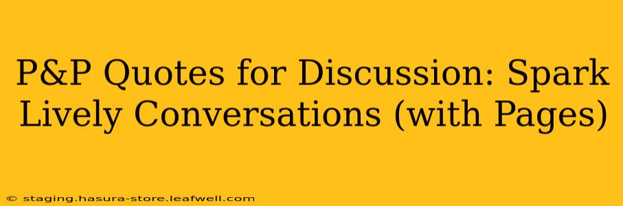 P&P Quotes for Discussion: Spark Lively Conversations (with Pages)