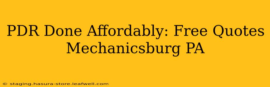 PDR Done Affordably: Free Quotes Mechanicsburg PA