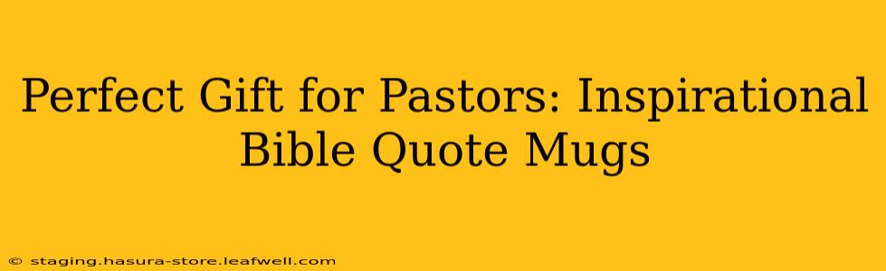 Perfect Gift for Pastors: Inspirational Bible Quote Mugs