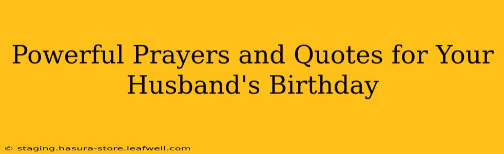 Powerful Prayers and Quotes for Your Husband's Birthday