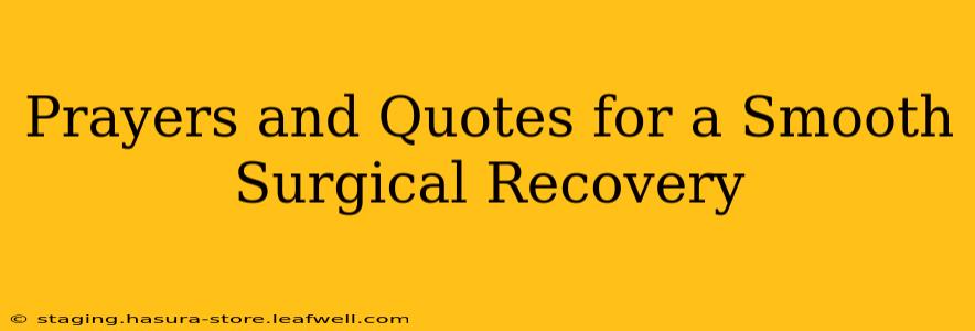 Prayers and Quotes for a Smooth Surgical Recovery