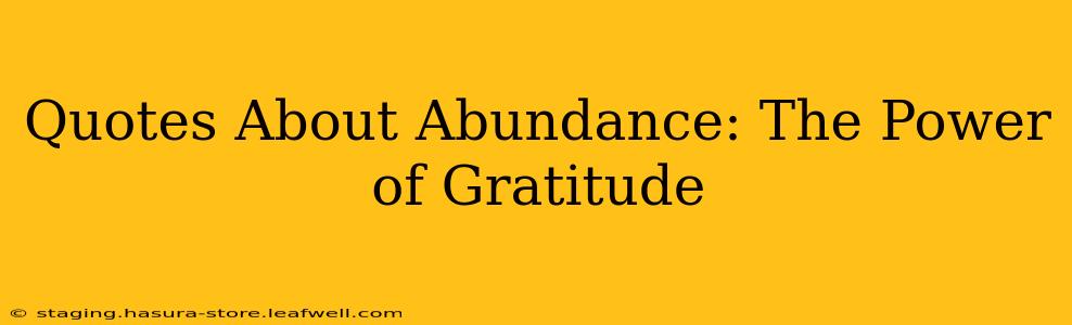 Quotes About Abundance: The Power of Gratitude