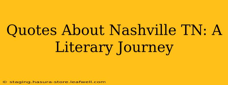 Quotes About Nashville TN: A Literary Journey