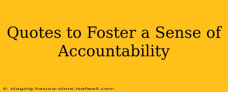 Quotes to Foster a Sense of Accountability