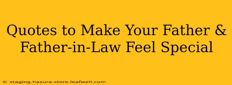 Quotes to Make Your Father & Father-in-Law Feel Special