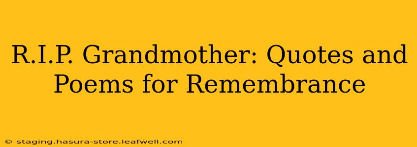 R.I.P. Grandmother: Quotes and Poems for Remembrance