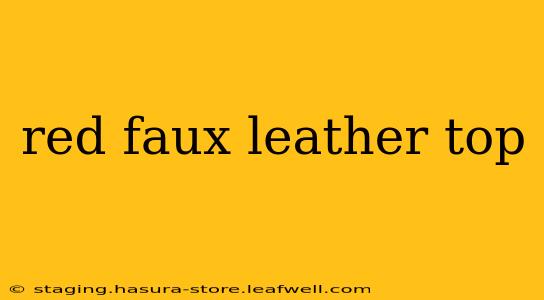 red faux leather top