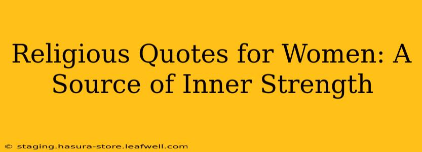 Religious Quotes for Women: A Source of Inner Strength
