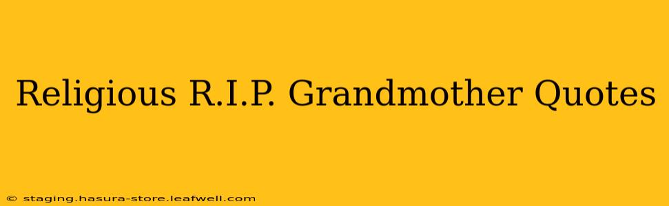 Religious R.I.P. Grandmother Quotes