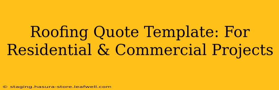 Roofing Quote Template: For Residential & Commercial Projects