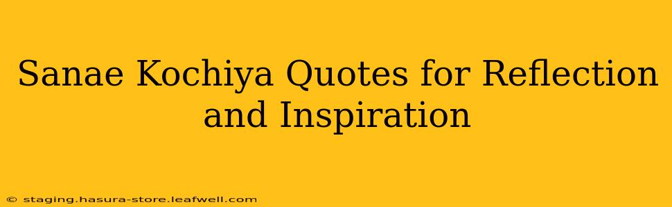 Sanae Kochiya Quotes for Reflection and Inspiration