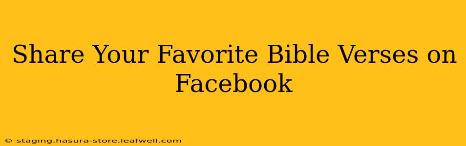 Share Your Favorite Bible Verses on Facebook