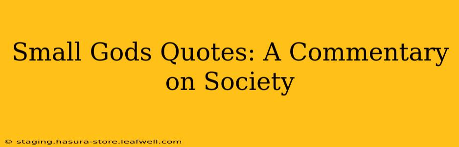 Small Gods Quotes: A Commentary on Society