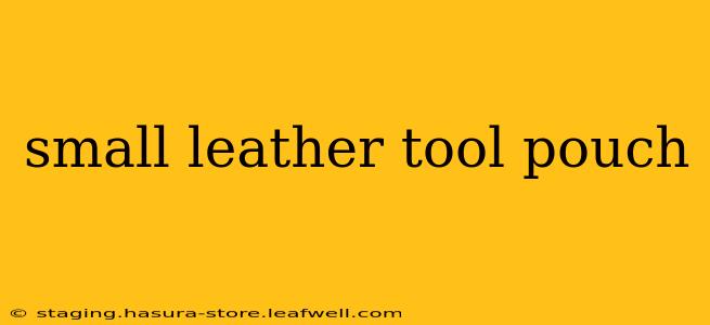 small leather tool pouch