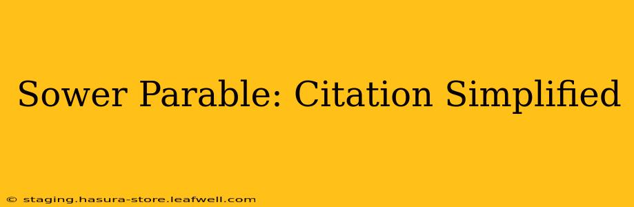Sower Parable: Citation Simplified