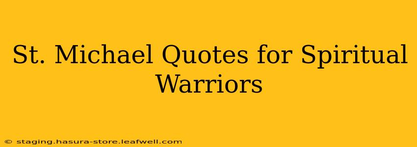 St. Michael Quotes for Spiritual Warriors