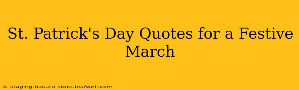 St. Patrick's Day Quotes for a Festive March