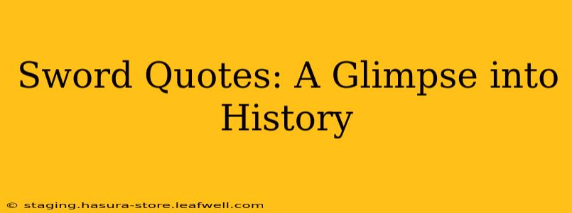 Sword Quotes: A Glimpse into History