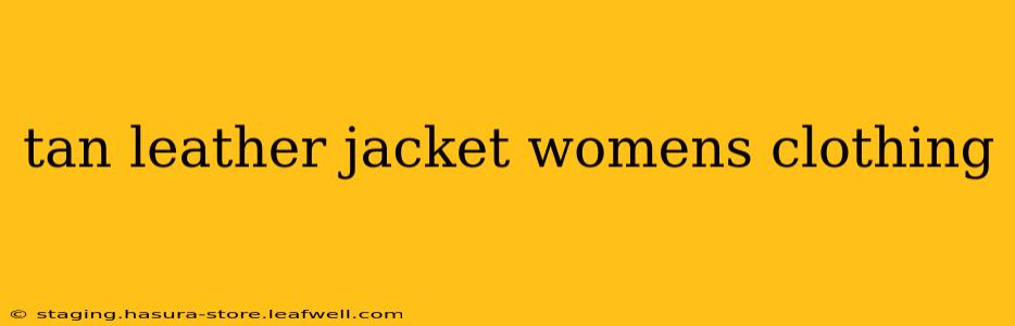 tan leather jacket womens clothing