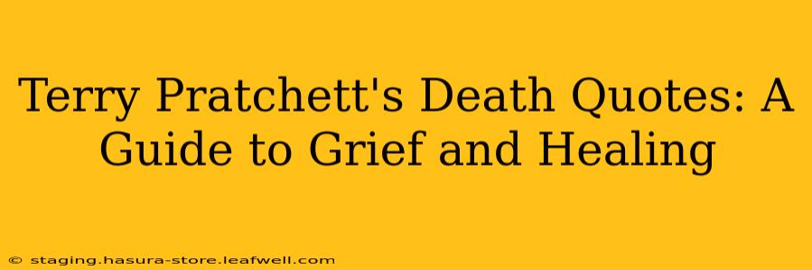 Terry Pratchett's Death Quotes: A Guide to Grief and Healing