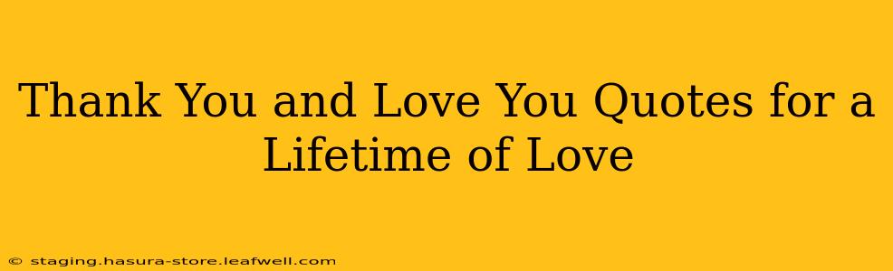 Thank You and Love You Quotes for a Lifetime of Love