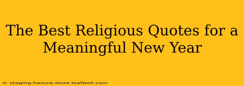 The Best Religious Quotes for a Meaningful New Year
